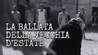 La Ballata Della Vecchia d Estate Canto di follia gelo e dignita