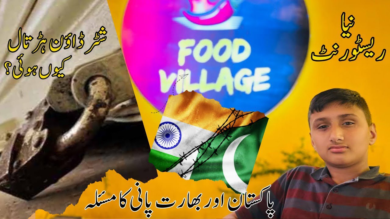 New Restaurant Visit, Shutter Down Strike & Pak-India Water Issue | Vlog + Interview