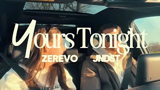 Download Lagu JNDST \u0026 Zerevo - Yours Tonight (Official Video) MP3