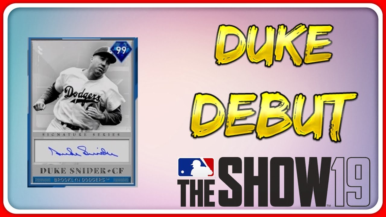 99 OVR DUKE SNIDER DEBUT - MLB THE SHOW 19 DIAMOND DYNASTY SIGNATURE SERIES