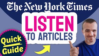 How to LISTEN to New York Times Articles (Step by Step)