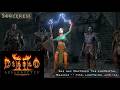 [17] Diablo 2: Resurrected – Reign of the Warlock (Lightning Sorceress)(Normal)(Act 5)