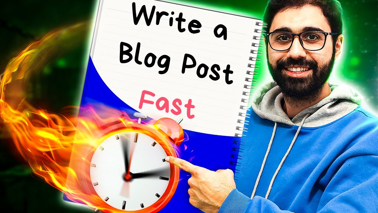 How To Write A Blog Post Fast Youtube