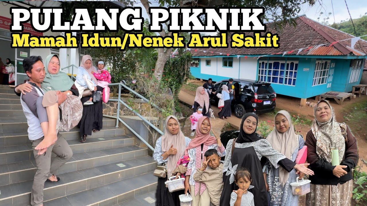 PULANG PIKNIK NENEK ARUL SAKIT‼️Mohon Doanya Semoga Cepat Sembuh