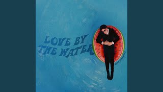 Love By The Water - YouTube
