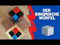 Der Binomische Würfel