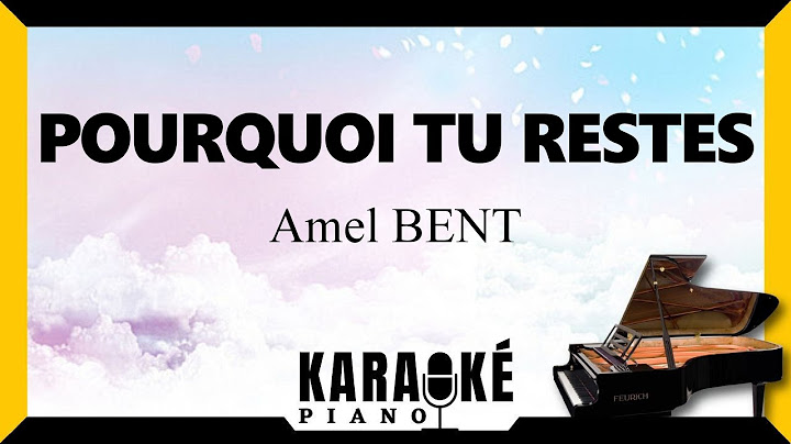 🎹 Pourquoi tu restes - Amel BENT (Karaoké Piano Français) #karaoke