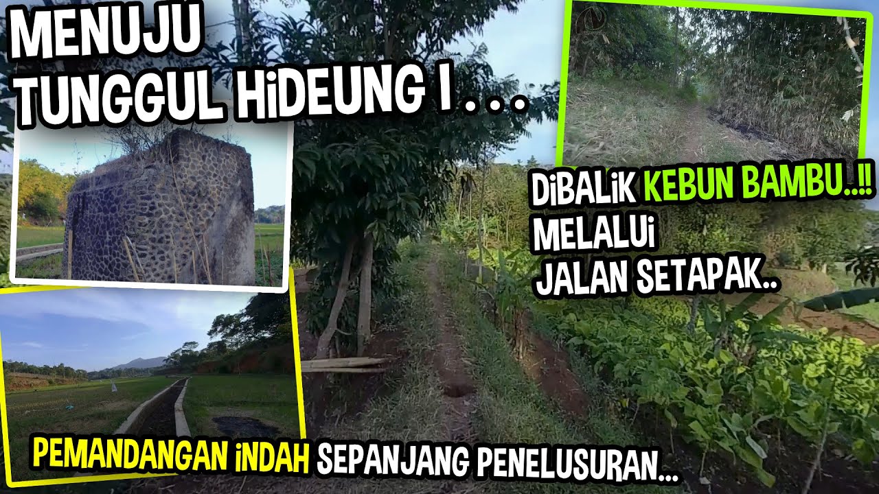 eps8 TUNGGUL HIDEUNG I - menuju bangunan bakal jembatan yg masih utuh - 2021 RAILSTORY