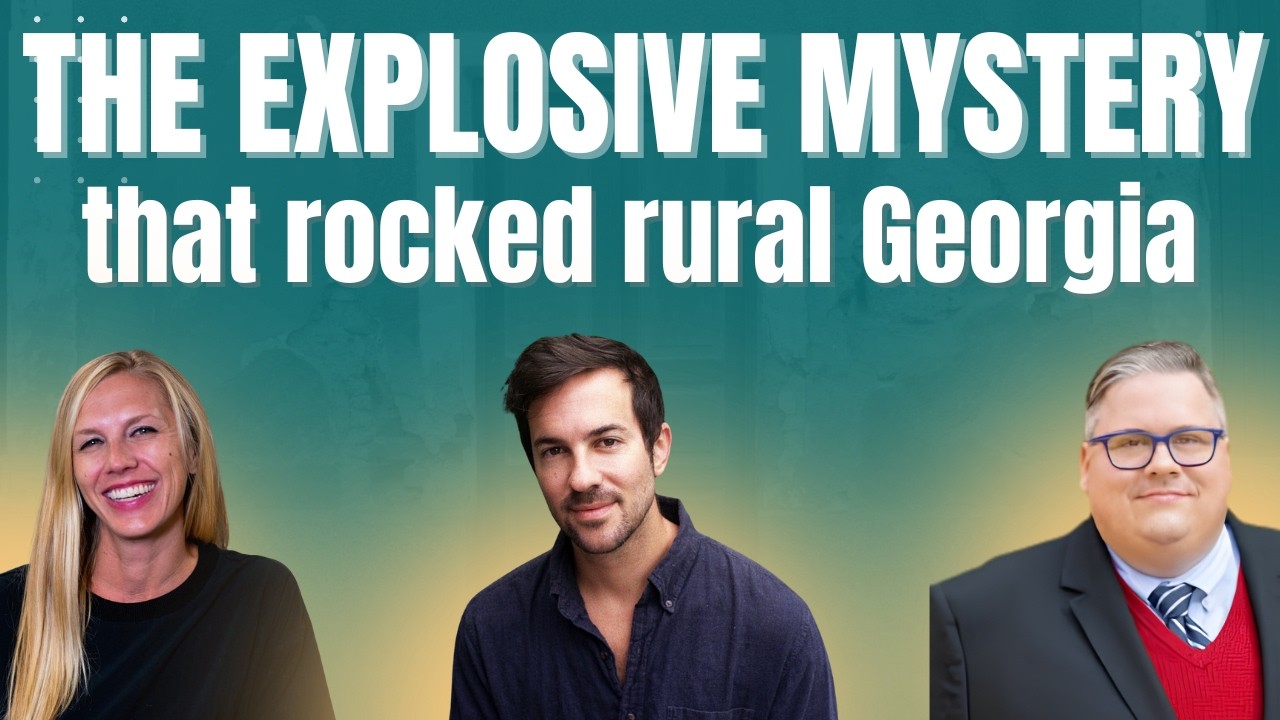 Lawfare Daily: The Explosive Mystery That Rocked Rural Georgia