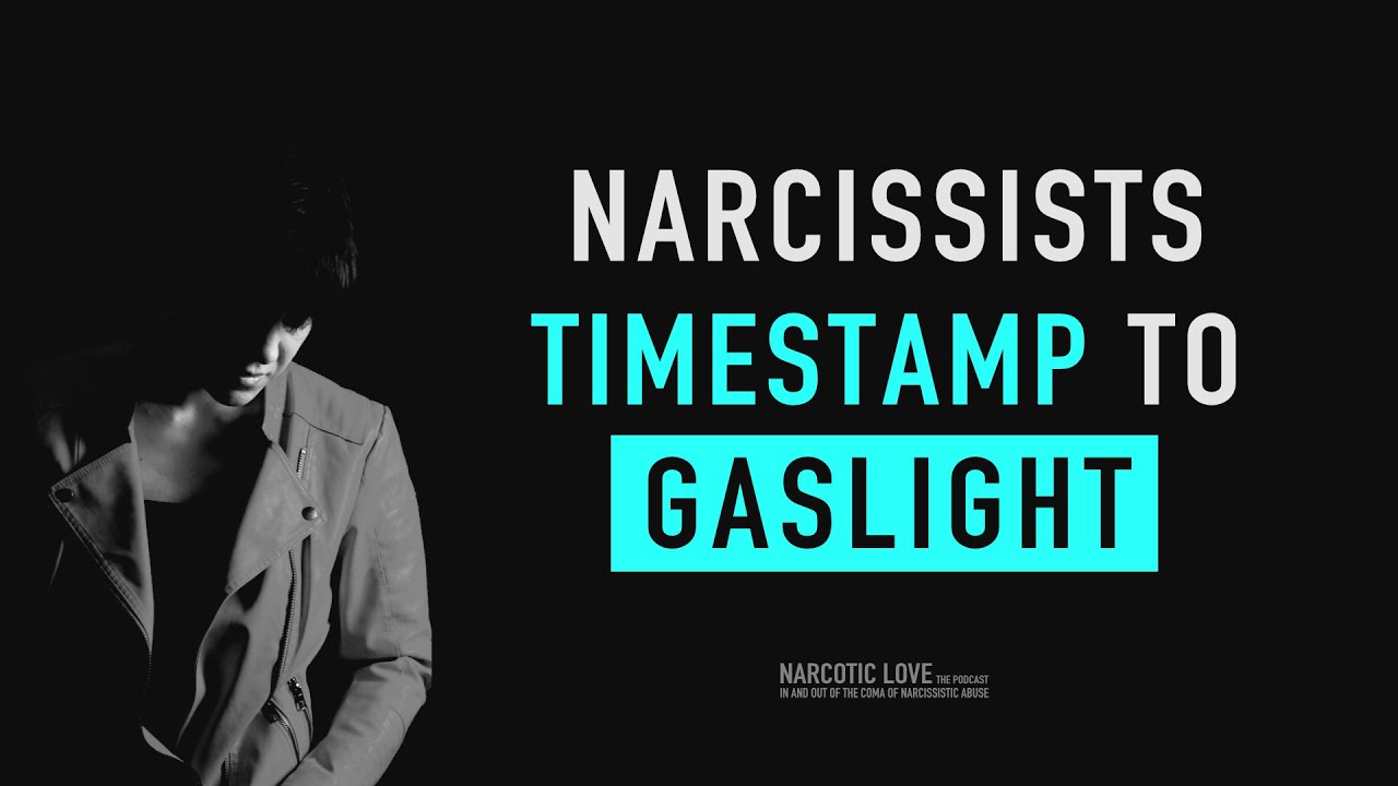 Narcissists Timestamp to Gaslight Their Victims (Narcissism ...