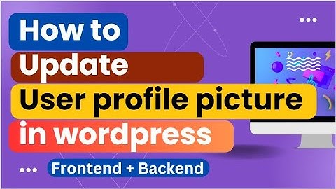 How to update profile picture in WordPress