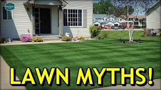 Top 15 LAWN MYTHS!!