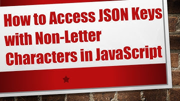 How to Access JSON Keys with Non-Letter Characters in JavaScript