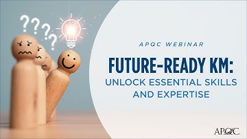 Future-Ready KM: Unlock Essential Skills and Expertise