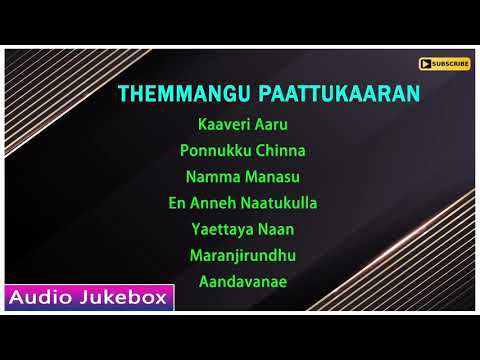 Themmangu Paattukaaran Movie Audio Jukebox  Ramarajan  Aamani  Goundamani  Ilaiyaraaja