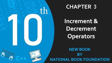 Increment and Decrement Operators (Lect-30) | Class 10 Computer Science New Book Chapter 3