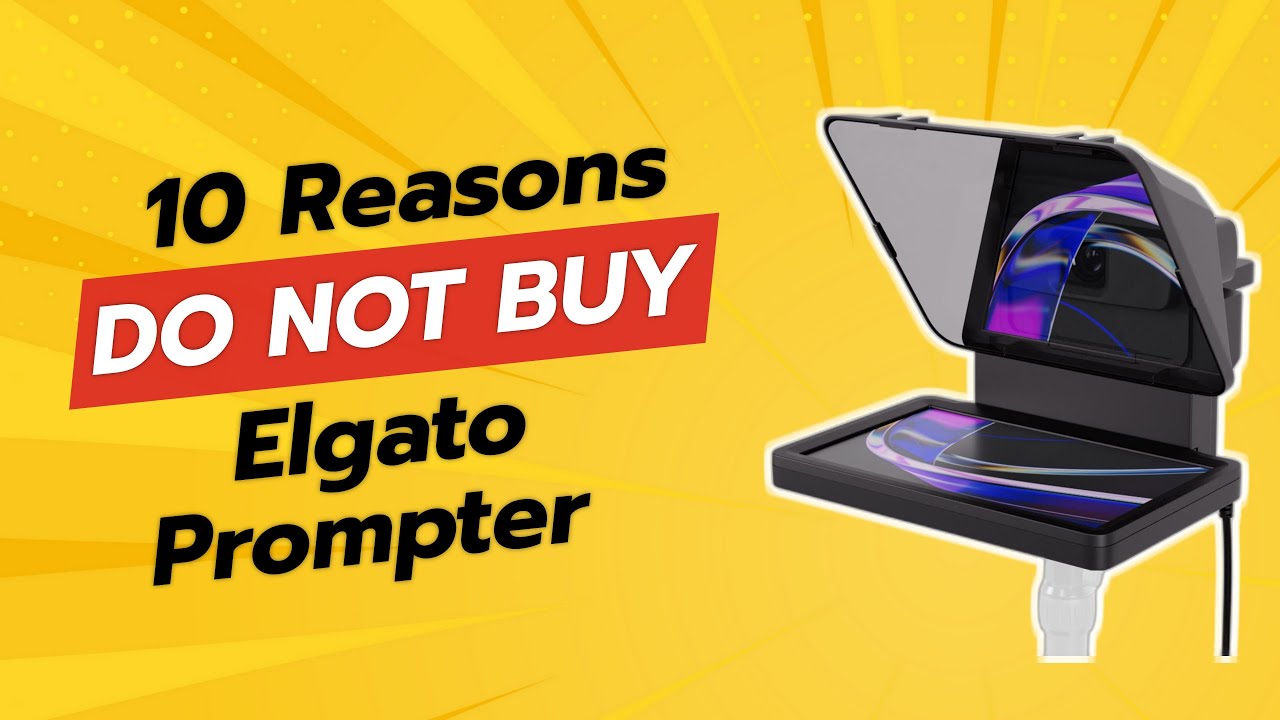 DON'T BUY Elgato Prompter Before Watching THIS! 😱 (10 Reasons)