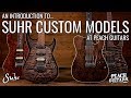 An Introduction To...Suhr Custom Models at Peach Guitars