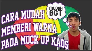 MEMBERI WARNA MOCKUP KAOS, COREL X7, SANGAT MUDAH
