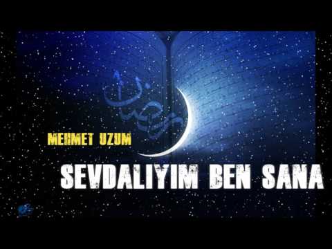 Mehmet ÜZÜM - Sevdalıyım Ben Sana İlahisi