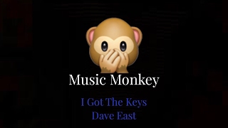 LYRICS | I Got The Keys - Dave East