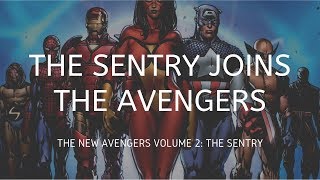 The Sentry Joins the Avengers (New Avengers Volume 2)