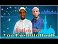 Nashiidaa Fidaaka Yaa Ergaa Rabbii Abdlhi Abdhamid 