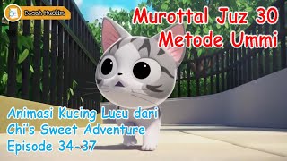 Murottal Kids Juz 30 | Ummi Method | Cute and Adorable Cat | Chi's Sweet Adventure 08 | Bocah Muslim