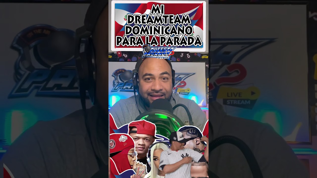 Mi dream team dominicano para la parada de RD 