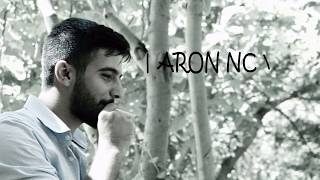 Aron Nc - Bir Ceseti Benim Adım Nurullah Çelik