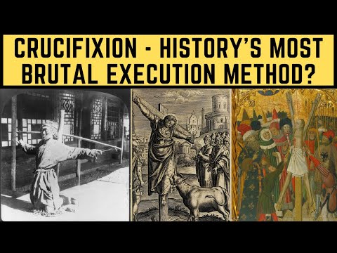 Crucifixion - History's Most BRUTAL Execution Method?