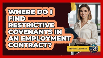 Where Do I Find Restrictive Covenants in an Employment Contract?