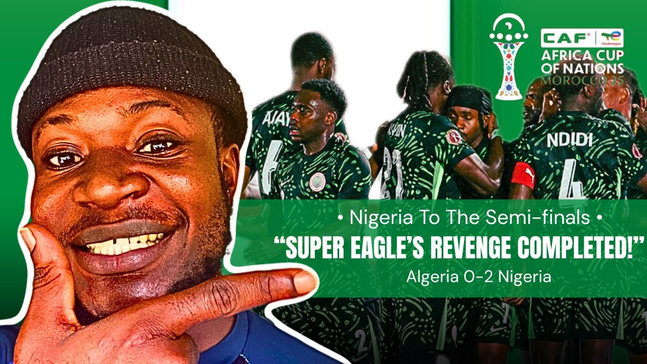 “Nigeria Dominate Algeria 2–0! Super Eagles Take 2019 Revenge | AFCON 2025 Quarterfinals”