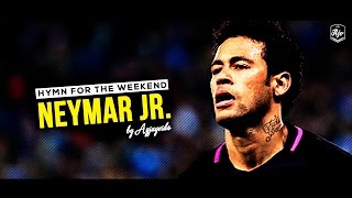 Neymar Jr. - Hymn For The Weekend | HD