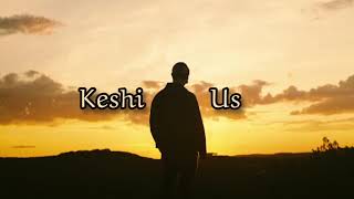keshi - Us  lyrics /Arabic sub  مترجمة