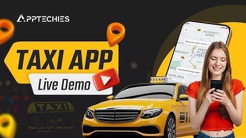Taxi App Live Demo | Taxi Booking App Development Company | Create Own Taxi App | Fast & Reliable