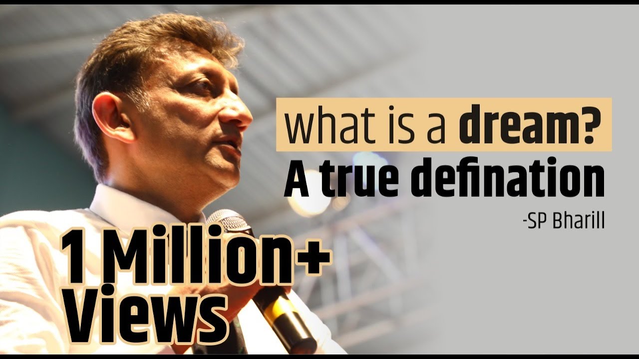 What is a Dream A True Definition by SP Bharill