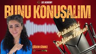 Çiğdem Sönmez I Zihin Gücü Sağlam Psikoloji, Sağlam Yaşam