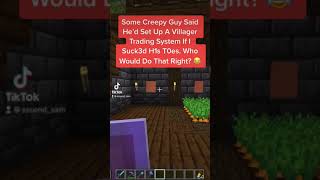 Creepy Guy - Villagers