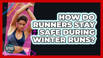 How Do Runners Stay Safe During Winter Runs? - Running Beyond Limits