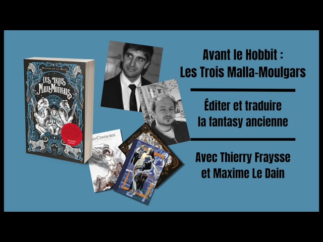 Avant le Hobbit : Les Trois Malla-Moulgars. Éditer et traduire la fantasy ancienne.