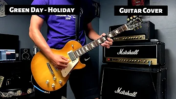 Green Day - Holiday (Guitar Cover)