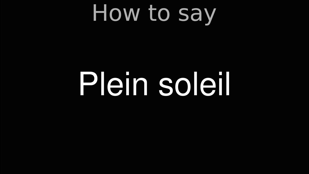 How to Pronounce correctly Plein soleil (Movie) YouTube