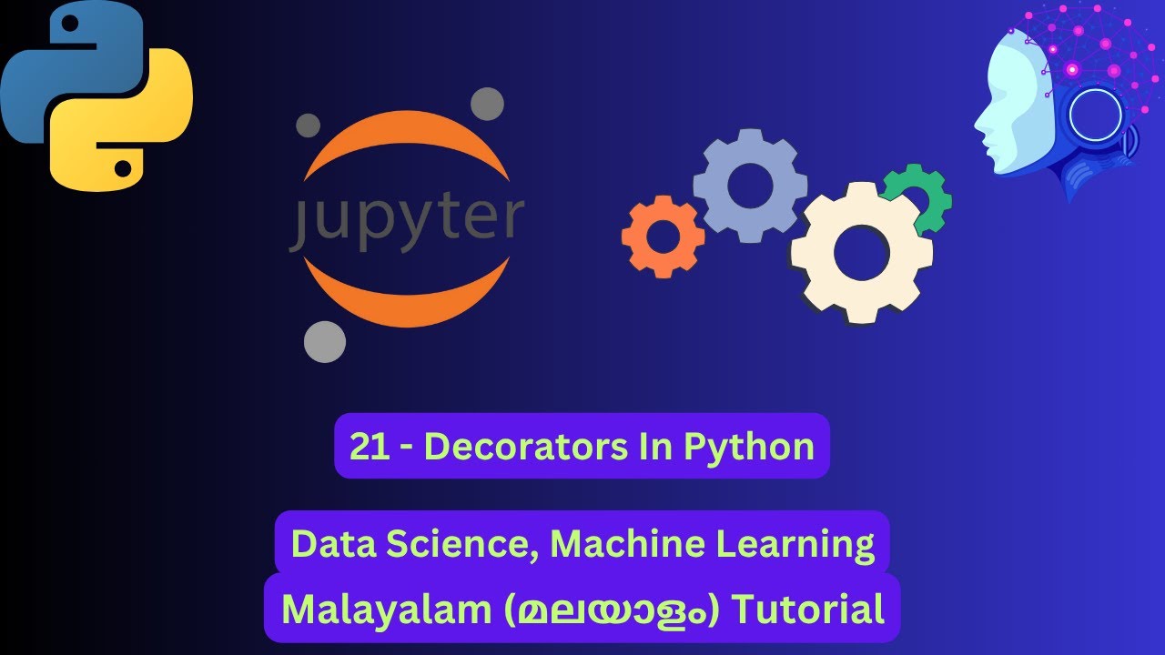Data Science Machine Learning | 21 - Decorators In Python | Malayalam # ...