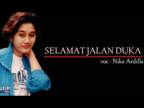 Slamat Jalan Duka - Nike Ardilla | Cover Palastik
