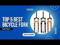 Top 5 Best Bicycle Fork in 2025 on AliExpress