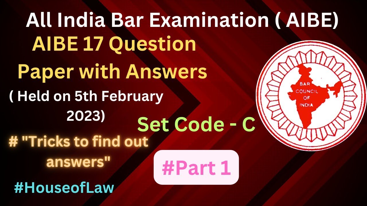 AIBE Exam XVII 2023 || Question Paper with Answers || All India Bar Examination || House of Law