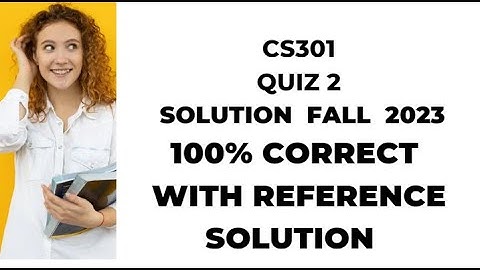 CS301 quiz 2 Spring 2022#cs301 quiz solution 2022   #cs301quiz 2 solution fall 2023  #cs301quiz#2