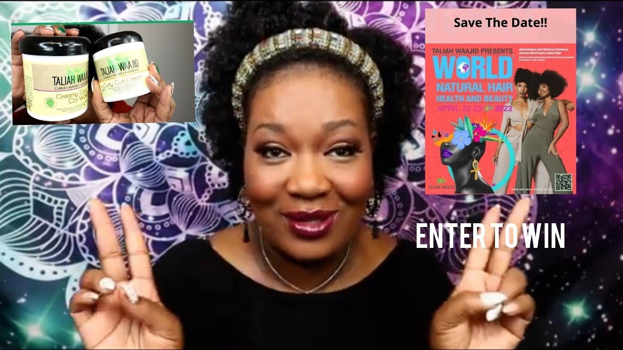 Taliah Waajid Creamy Curl Co-Wash & Curly Curl Cream Review  + World Natural Show Ticket Giveaway