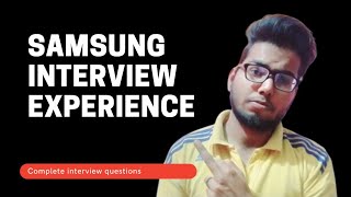 samsung interview experience || interview QUESTIONS and answers ||  @SAMSUNG || interview tips